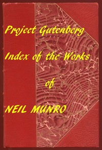 Cover of Index for Works of Neil Munro Hyperlinks to all Chapters of all Individual Ebooks