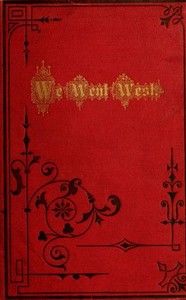 Cover of The Western Echo A Description of the Western State and Territories of the United States. As Gathered in a Tour by Wagon