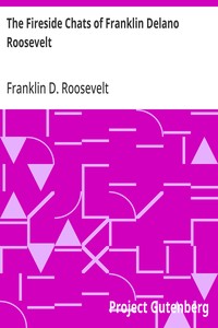Cover of The Fireside Chats of Franklin Delano Roosevelt Radio Addresses to the American People Broadcast Between 1933 and 1944