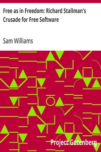 Cover of Free as in Freedom: Richard Stallman's Crusade for Free Software