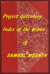 Cover of Index of the Project Gutenberg Works of Samuel Merwin