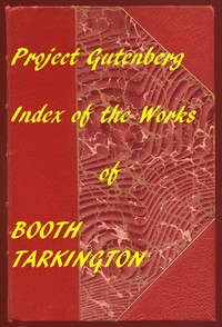 Cover of Index of the Project Gutenberg Works of Booth Tarkington
