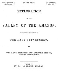 Cover of Exploration of the Valley of the Amazon, Part 2 (of 2)