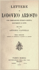 Cover of Lettere di Lodovico Ariosto Con prefazione storico-critica, documenti e note