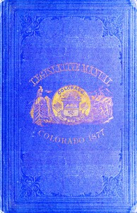 Cover of The Legislative Manual, of the State of Colorado Comprising the History of Colorado, Annals of the Legislature, Manual of Customs, Precedents and Forms, Rules of Parliamentary Parliamentary Practice, and the Constitutions of the United States and the History of Colorado, Annals of the Legislature, Manual of Customs, Precedents and Forms, Rules of Parliamentary Practice, and the Constitutions of the United States and the State of Colorado. Also, Chronological Table of American History, Lists and Tables for Reference, Biographies, Etc.