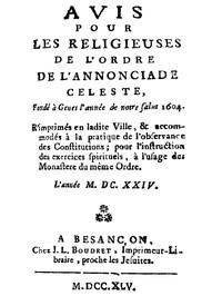 Cover of Avis pour les religieuses de l'ordre de l'Annonciade celeste, fondé à Genes l'année de notre Salut 1604 R'imprimés en ladite Ville, & accomodés à la pratique de l'observance des Constitutions; pour l'instruction des exercices spirituels, à l'usage des Monasteres du même Ordre.