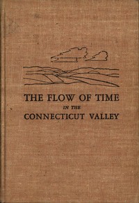 Cover of The flow of time in the Connecticut valley : $b geological imprints