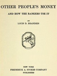 Cover of Other People's Money, and How the Bankers Use It