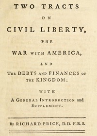 Cover of Two Tracts on Civil Liberty, the War with America, and the Debts and Finances of the Kingdom With a General Introduction and Supplement