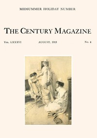 Cover of The Century Illustrated Monthly Magazine, August, 1913 Vol. LXXXVI. New Series: Vol. LXIV. May to October, 1913
