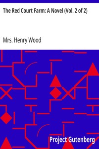 Cover of The Red Court Farm: A Novel (Vol. 2 of 2)