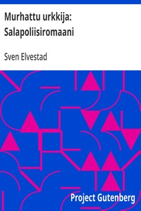 Cover of Murhattu urkkija: Salapoliisiromaani