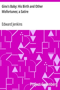 Cover of Ginx's Baby: His Birth and Other Misfortunes; a Satire