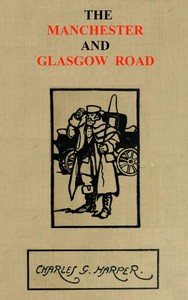 Cover of The Manchester and Glasgow Road, Volume 1 (of 2) This Way to Gretna Green