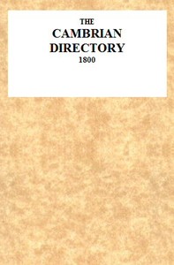 Cover of The Cambrian Directory [1800]; Or, Cursory Sketches of the Welsh Territories. With a Chart, Comprehending at One View, the Advisable Route, Best Inns, Distances, and Objects Most Worthy of Attention.