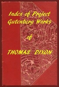 Cover of Index of the Project Gutenberg Works of Thomas Dixon