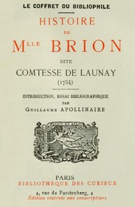 Cover of Histoire de Mlle Brion dite Comtesse de Launay (1754) Introduction, Essai bibliographique par Guillaume Apollinaire
