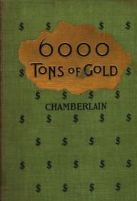 Cover of 6,000 Tons of Gold