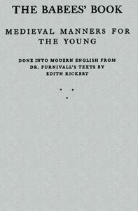 Cover of The Babees' Book: Medieval Manners for the Young
