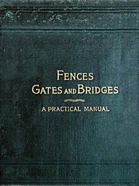 Cover of Fences, Gates and Bridges: A Practical Manual