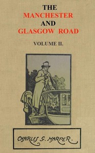 Cover of The Manchester and Glasgow Road, Volume 2 (of 2) This Way to Gretna Green