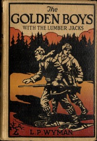 Cover of The Golden Boys With the Lumber Jacks