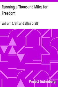Cover of Running a Thousand Miles for Freedom Or, The Escape of William and Ellen Craft from Slavery