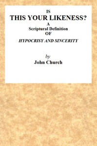 Cover of Is This Your Likeness? A Scriptural Definition of Hypocrisy and Sincerity