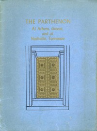 Cover of The Parthenon at Athens, Greece and at Nashville, Tennessee