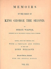 Cover of Memoirs of the Reign of King George the Second, Volume 3 (of 3)