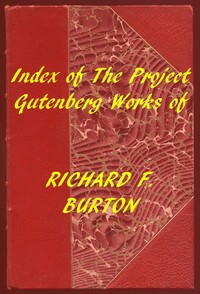 Cover of Index of the Project Gutenberg Works of Richard F. Burton