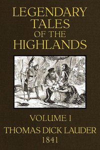 Cover of Legendary Tales of the Highlands (Volume 1 of 3) A sequel to Highland Rambles