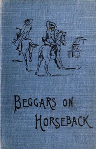 Cover of Beggars on Horseback; A riding tour in North Wales