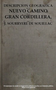 Cover of Descripcion Geografica De Un Nuevo Camino De La Gran Cordillera, Para Facilitar Las Comunicaciones De Buenos-aires Con Chile