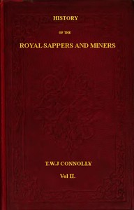Cover of History of the Royal Sappers and Miners, Volume 2 (of 2) From the Formation of the Corps in March 1712 to the date when its designation was changed to that of Royal Engineers