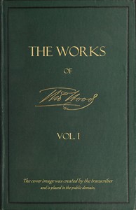 Cover of The Works of Thomas Hood; Vol. 01 (of 11) Comic and Serious, in Prose and Verse, With All the Original Illustrations