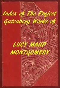 Cover of Index of the Project Gutenberg Works of Lucy Maud Montgomery