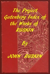 Cover of Index of the Project Gutenberg Works of John Ruskin