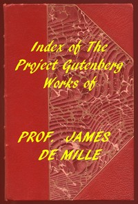 Cover of Index of the Project Gutenberg Works of James De Mille
