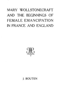 Cover of Mary Wollstonecraft and the beginnings of female emancipation in France and England