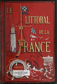 Cover of Le littoral de la France, vol. 1: Côtes Normandes de Dunkerque au Mont Saint-Michel