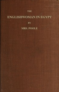 Cover of The Englishwoman in Egypt Letters from Cairo, Written During a Residence There in 1842, 3, & 4