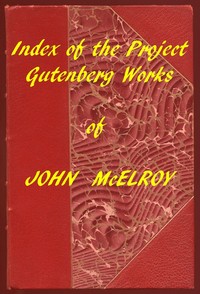 Cover of Index of the Project Gutenberg Works of John McElroy