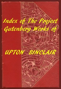 Cover of Index of the Project Gutenberg Works of Upton Sinclair