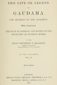 Cover of The Life or Legend of Gaudama, the Buddha of the Burmese (Volume II)