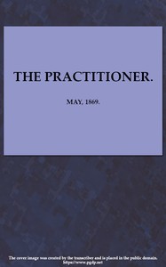 Cover of The Practitioner. May, 1869. A Monthly Journal of Therapeutics