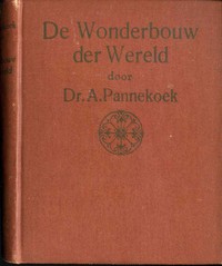Cover of De Wonderbouw der Wereld : $b De Grondslagen van Ons Sterrekundig Wereldbeeld Populair Uiteengezet