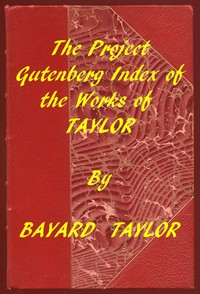 Cover of Index of the Project Gutenberg Works of Bayard Taylor