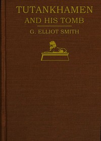 Cover of Tutankhamen and the Discovery of His Tomb by the Late Earl of Carnarvon and Mr. Howard Carter