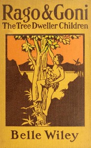 Cover of Rago and Goni, the Tree-Dweller Children
